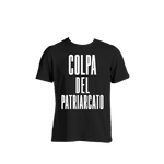 T-SHIRT COLPA DEL PATRIARCATO