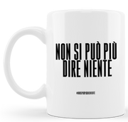 TAZZA NON SI PUÒ PIÙ DIRE NIENTE
