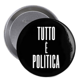 SPILLA TUTTO È POLITICA