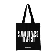 TOTE BAG SIAMO UN PAESE DI VECCHI